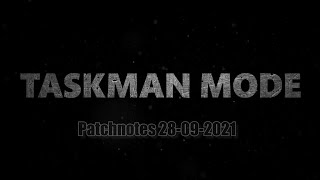 Taskman Patchnotes - 28-09-2021 Wen Bik Molds, Fungus Spread