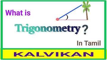 What is Trigonometry in Tamil / Kalvikan