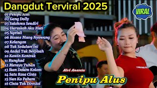 Dangdut Terviral 2025 ||Penipu Alus, Cinta Tak Direstui, Ngelali, Esa Risty, Dangdut Terpopuler