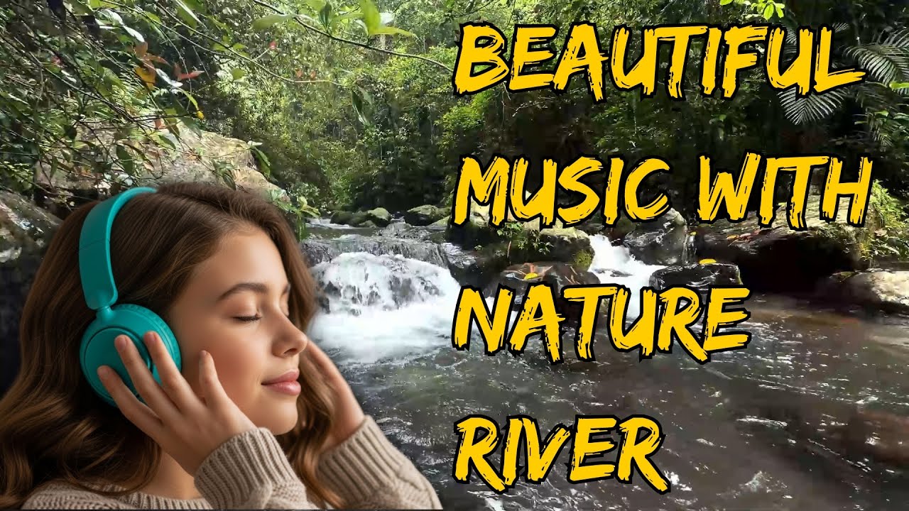 Nature Jazz Calming Music With Beautiful Nature River View Ambiance