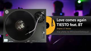 TIESTO feat. BT - Love comes again (original 12 version)