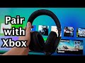 How to Connect Xbox Wireless Headset to Xbox Series X / S / One!