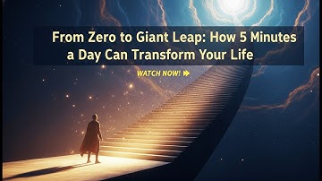 From Zero to Giant Leap: How 5 Minutes a Day Can Transform Your Life