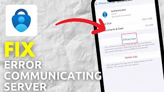 How To Fix Error Communicating With Server Issue On Microsoft Authenticator