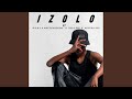 Izolo Feat Xoladee Ndotha Rsa N O R C MkeyzWodumo Izolo Feat Xoladee Ndotha Rsa N O R C MkeyzWodumo