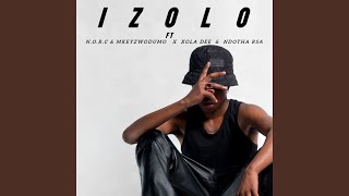 Izolo feat Xoladee Ndotha Rsa Norc U0026 Mkeyzwodumo