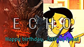 Multi-Fandom | ECHO (Happy (Late) Birthday, @jeffreykane7419!)
