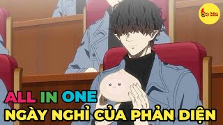ALL IN ONE | Ngày Nghỉ Của Phản Diện Giấu Nghề | Review Anime Hay