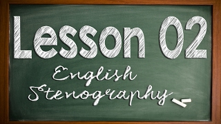 English Stenography: Lesson 02
