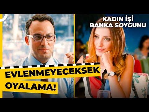 Evlilik Yoksa, Cinsellikte Yok! | Kadın İşi Banka Soygunu