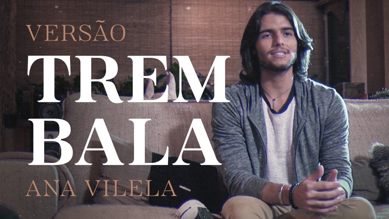 Zek - Versão "Trem Bala" (Ana Vilela)