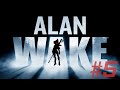 Waifu Plays Alan Wake Episode 5