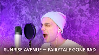 Sunrise Avenue — Fairytale Gone Bad (cover)
