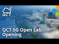 Qct  5g open lab opening