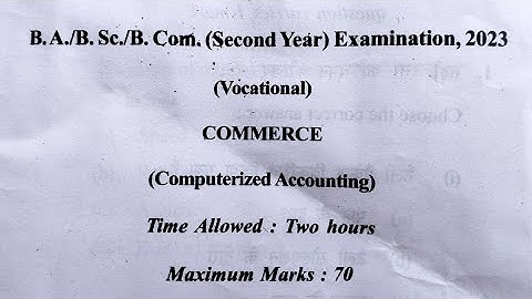 B.COM | COMPUTERIZED ACCOUNTING | RDVV | QUESTION PAPER | 2023 | 2ND YEAR
