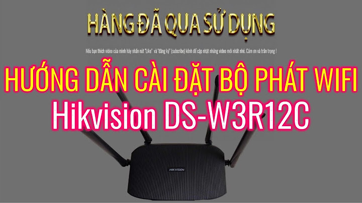 Hướng dẫn cài đặt bộ tiếp sóng wifi năm 2024