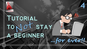 Autocad - Complete tutorial to not stay a beginner forever! - Part 4