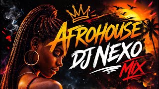 DJ Nexo – Afro House Mix 2026 🔥🪬🌍