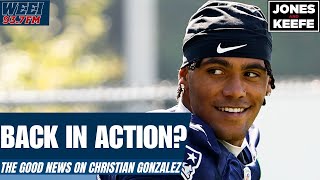 Christian Gonzalez appears close to returning | Jones & Keefe