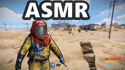 ASMR | Playing Rust To Help You Sleep! | 5