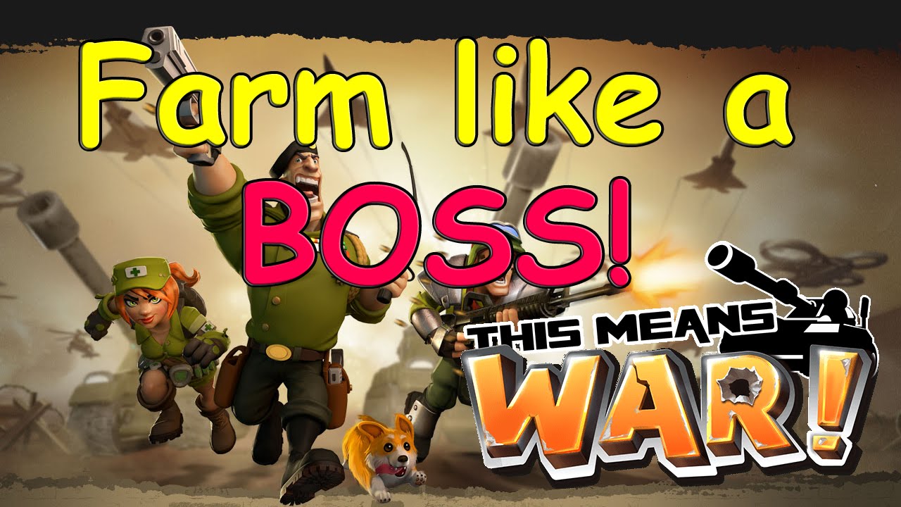 This Means WAR! Farm like a BOSS! YouTube