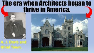 Top designers in 1835 America- Town and Davis. Have you heard of them?