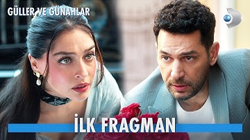 Güller ve Günahlar İlk Fragman | 
