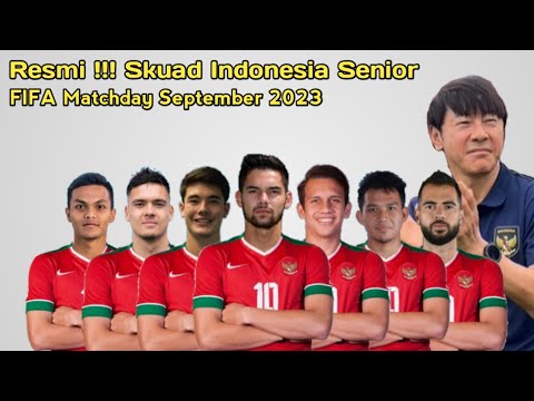 Resmi !!! Skuad Lengkap Indonesia Senior FIFA Matchday September 2023 ~ update 27 Agustus 2023