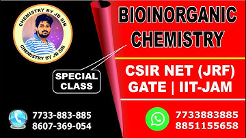 BIOINORGANIC SPECIAL ||CSIR NET ||GATE || IIT JAM||INORGANIC CHEMISTRY||JB SIR
