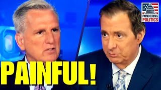 Fox News Host DISINTEGRATES Kevin McCarthy in PAINFUL Interview!