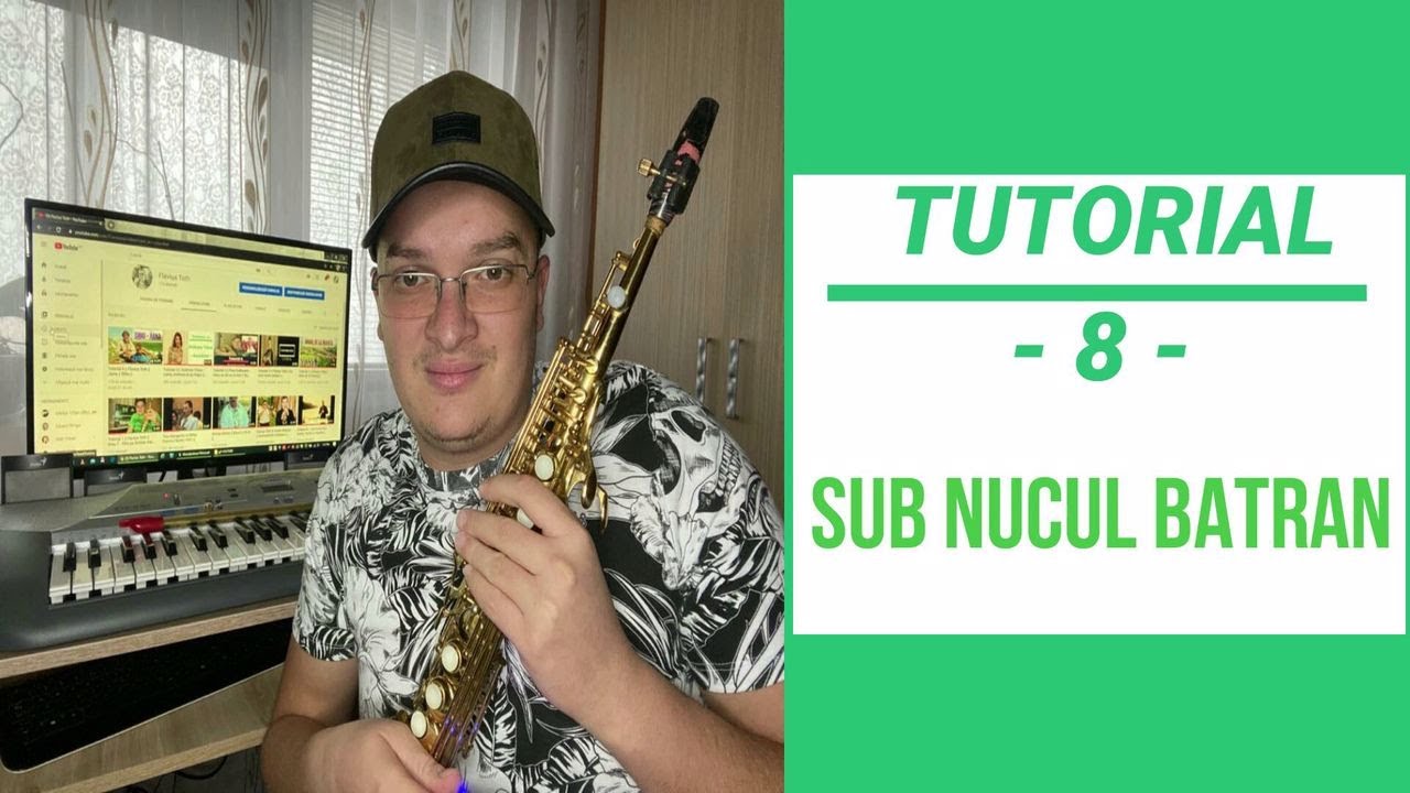 Tutorial Saxofon Sopran 8 - Brau 7 - Sub nucul batran