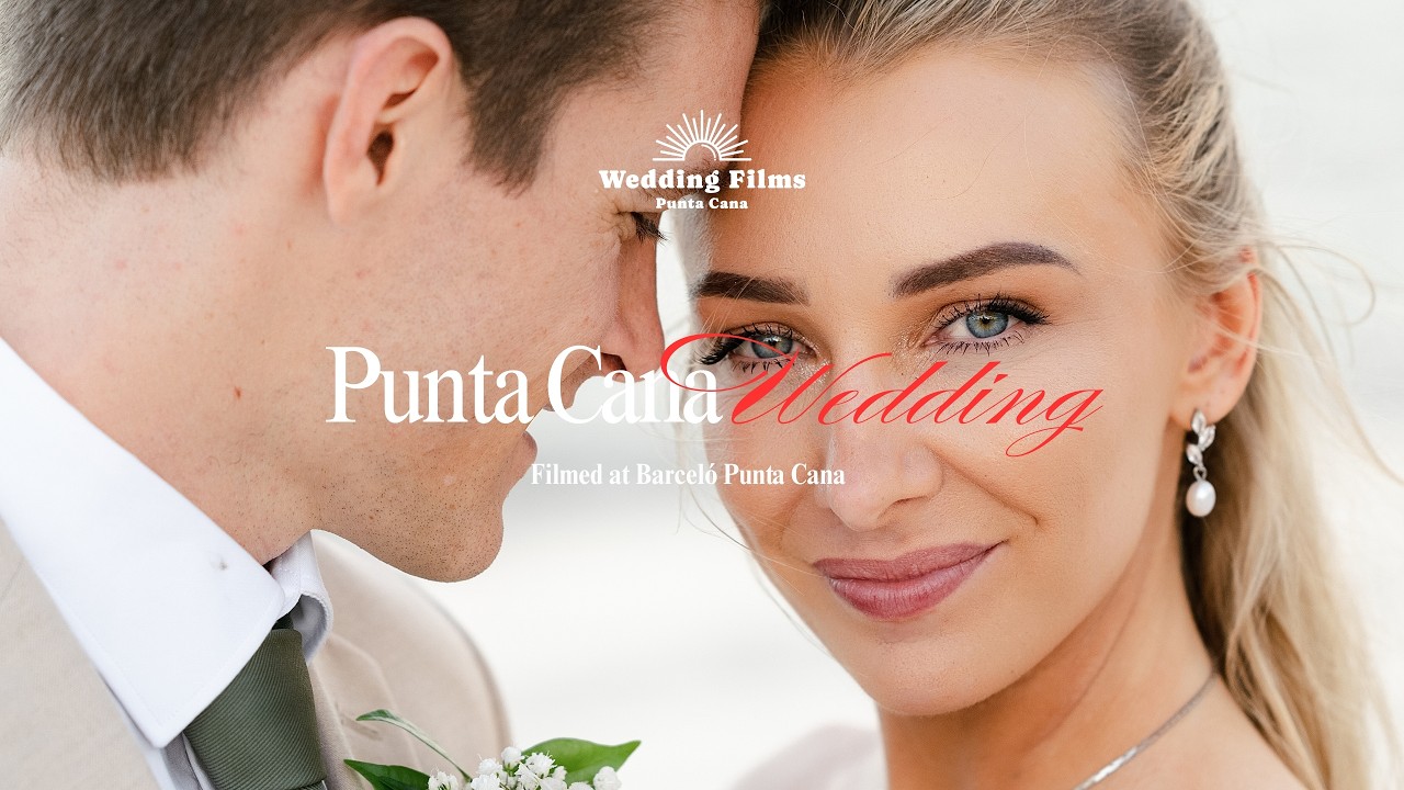 Barceló Bávaro Palace Wedding Film | Stunning Destination Wedding Punta Cana Dominican Republic