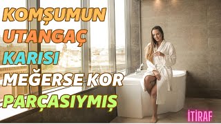 KOCAM YOLA GİTTİ EVDE YOK./ itiraf, yaşanmış  hikayeler