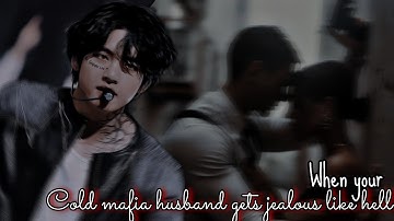 [Kim Taehyung] When your mafia husband gets jealous like hell