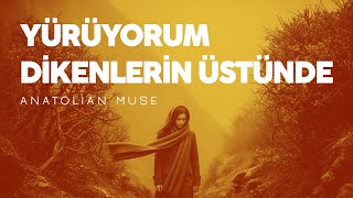 Yürüyorum Dikenlerin Üstünde Psychedelic Anatolian Turkish Rock Cover