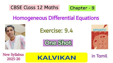 Cbse Class 12 Maths Homogeneous Differential Equations Exercise 9.4 One Shot in Tamil by Kalvikan 