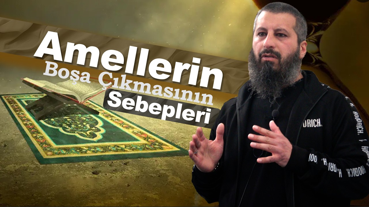 Amellerin Boşa Çıkmasının sebepleri | Zekeriya Hoca