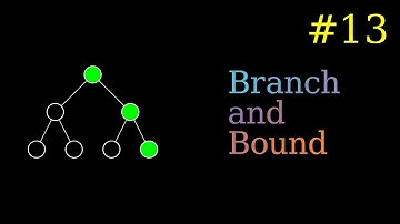 Branch and Bound - Algorithms Part 13