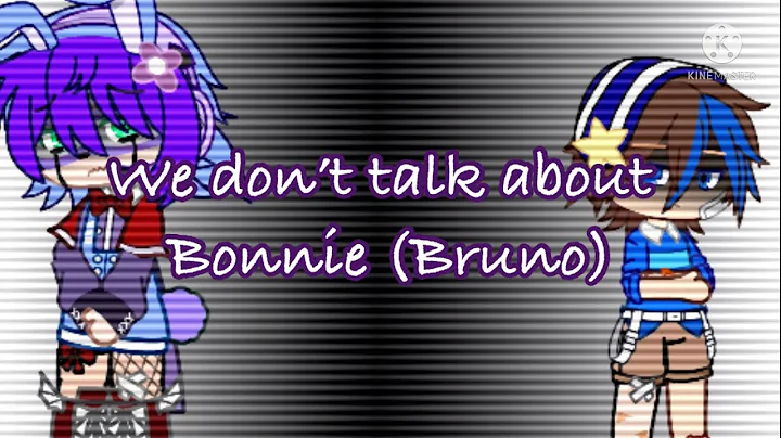 We dont talk about Bonnie (Bruno) || Not Original