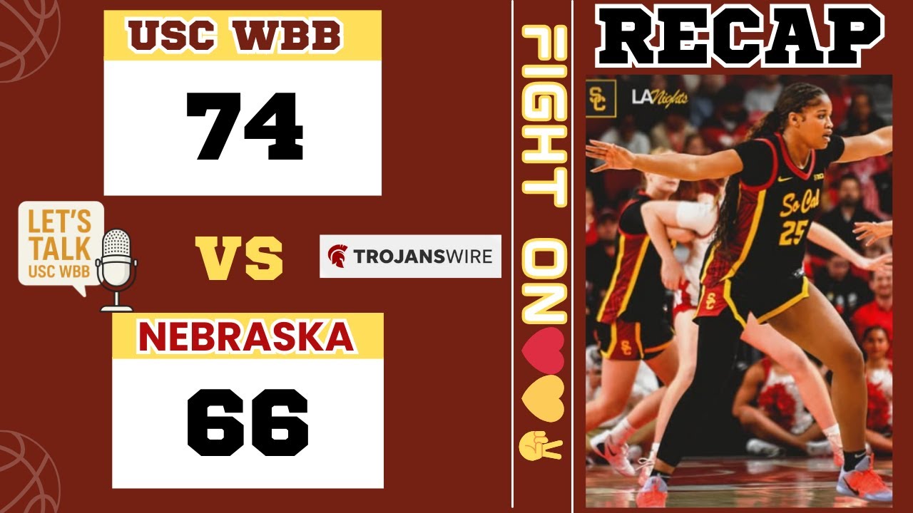 USC Women's Basketball Vs. Nebraska Recap 12-29-2025 