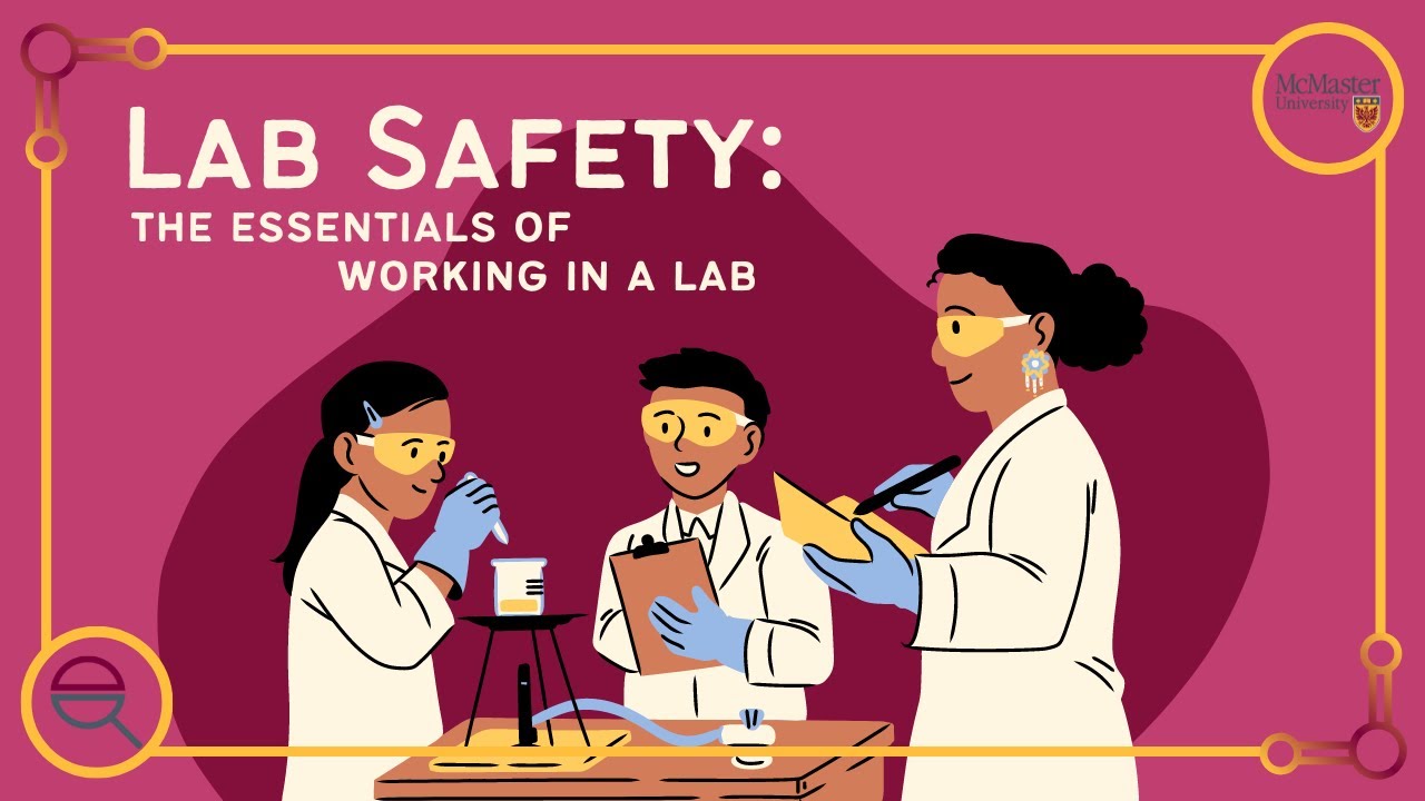 Lab Safety: The Essentials of Working in a Lab