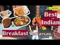 Best Indian Breakfast in Warsaw Poland | Food | Indian Restaurant Poland | Sunday Brunch Date |