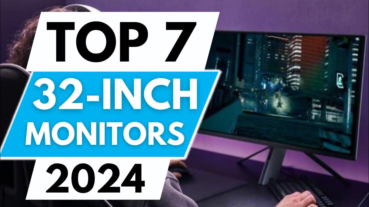 Best 32-Inch Monitor In 2024 : Beste monitor 2025: schermen voor je ...