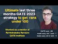 Day wise last three months GATE 2023 strategy | Get rank under 100 using this strategy
