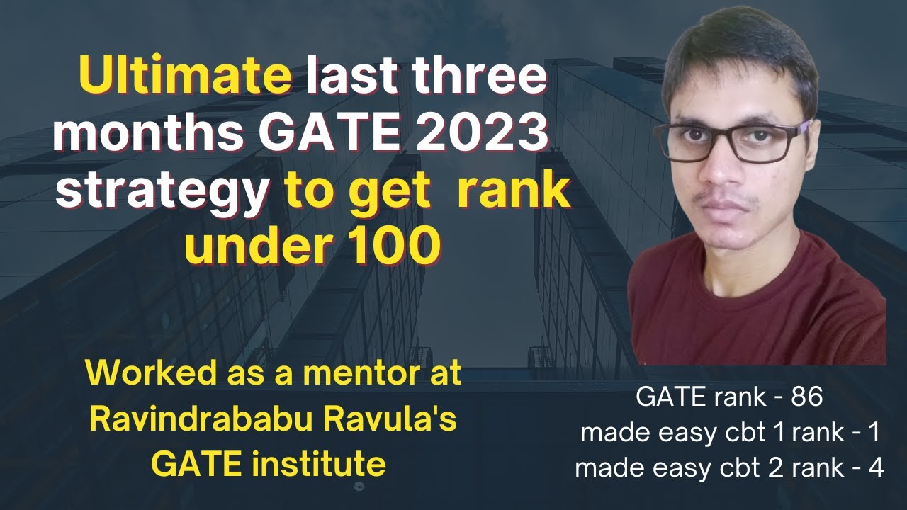 Day wise last three months GATE 2023 strategy | Get rank under 100 ...