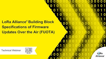 LoRa Alliance® building block specifications of firmware updates over the air (FUOTA)