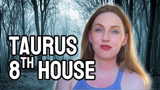 Taurus: Your Intimate Relationships, Trauma & Transformations (8th house)