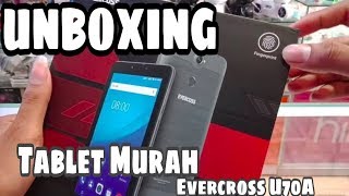 Unboxing Evercoss U70C | tablet lokal tergahar Ram 3gb internal 32gb battery 4000 mah Tablet lokal e. 