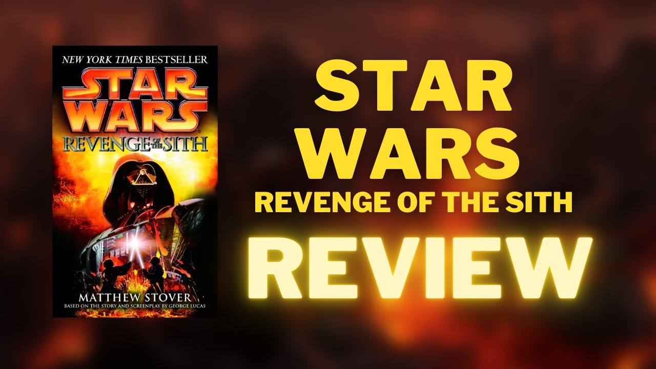 Star Wars Revenge of the Sith Novel Review & Analysis (SPOILERS) - YouTube
