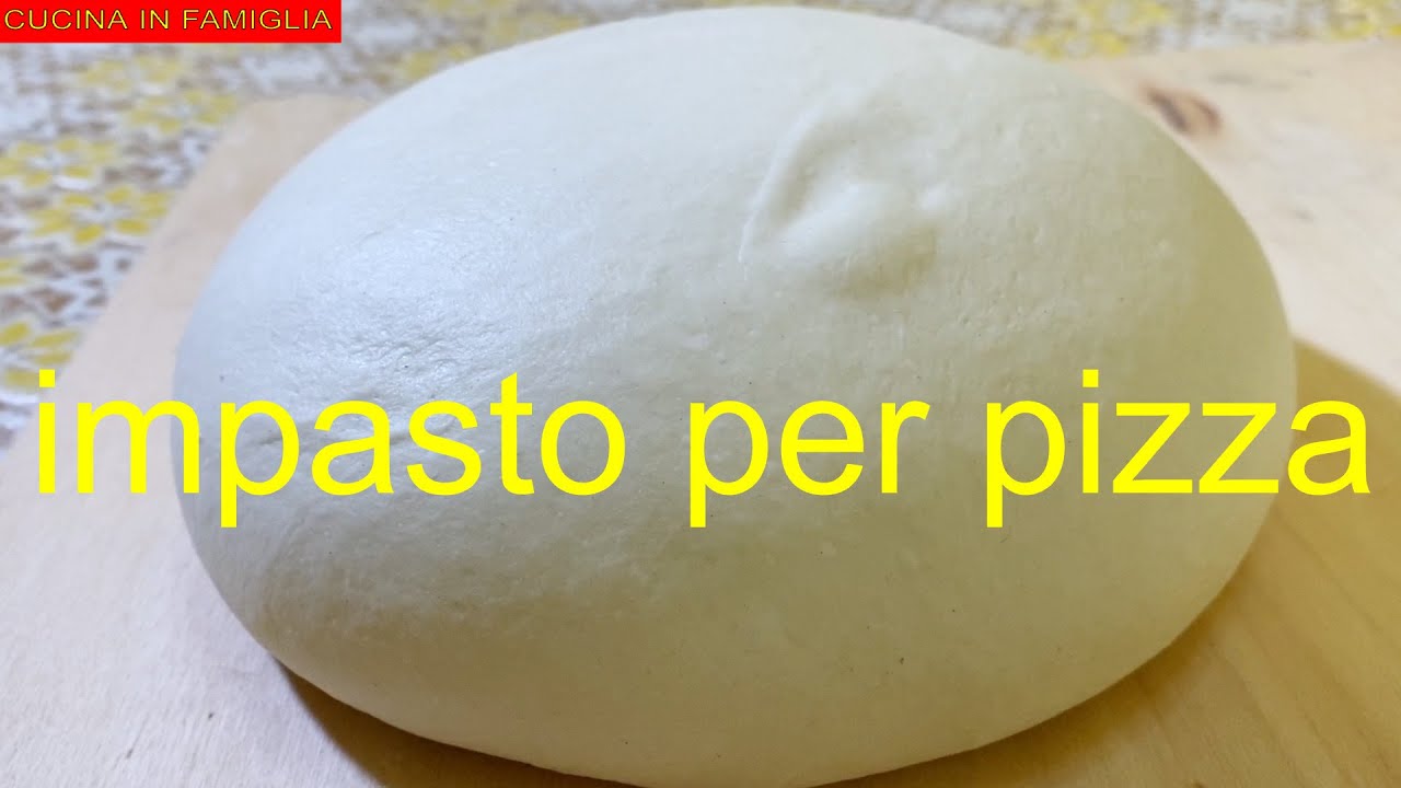 IMPASTO PER PIZZA E 3 IDEE PER UTILIZZARLO, PASTA PER LA PIZZA FATTA IN ...